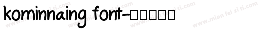 kominnaing font字体转换